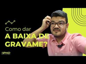 Baixa de Gravame: Entenda o Que É e Como Realizar o Processo - Blog ...